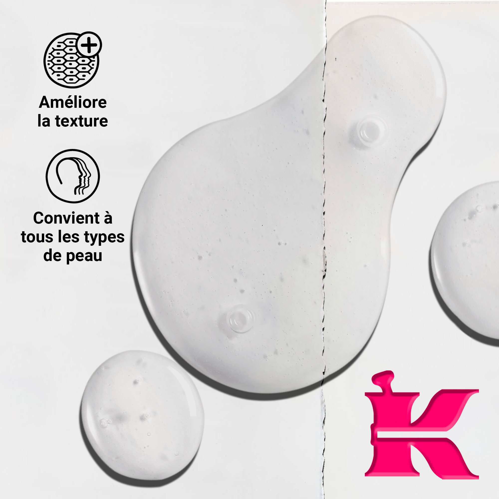 Gros plan sur la texture du serum Ultra Pure 9.8% Glycolic Acid montrant des gouttelettes liquides claires. Le texte souligne sa capacite a ameliorer la texture et sa compatibilite avec tous les types de peau.