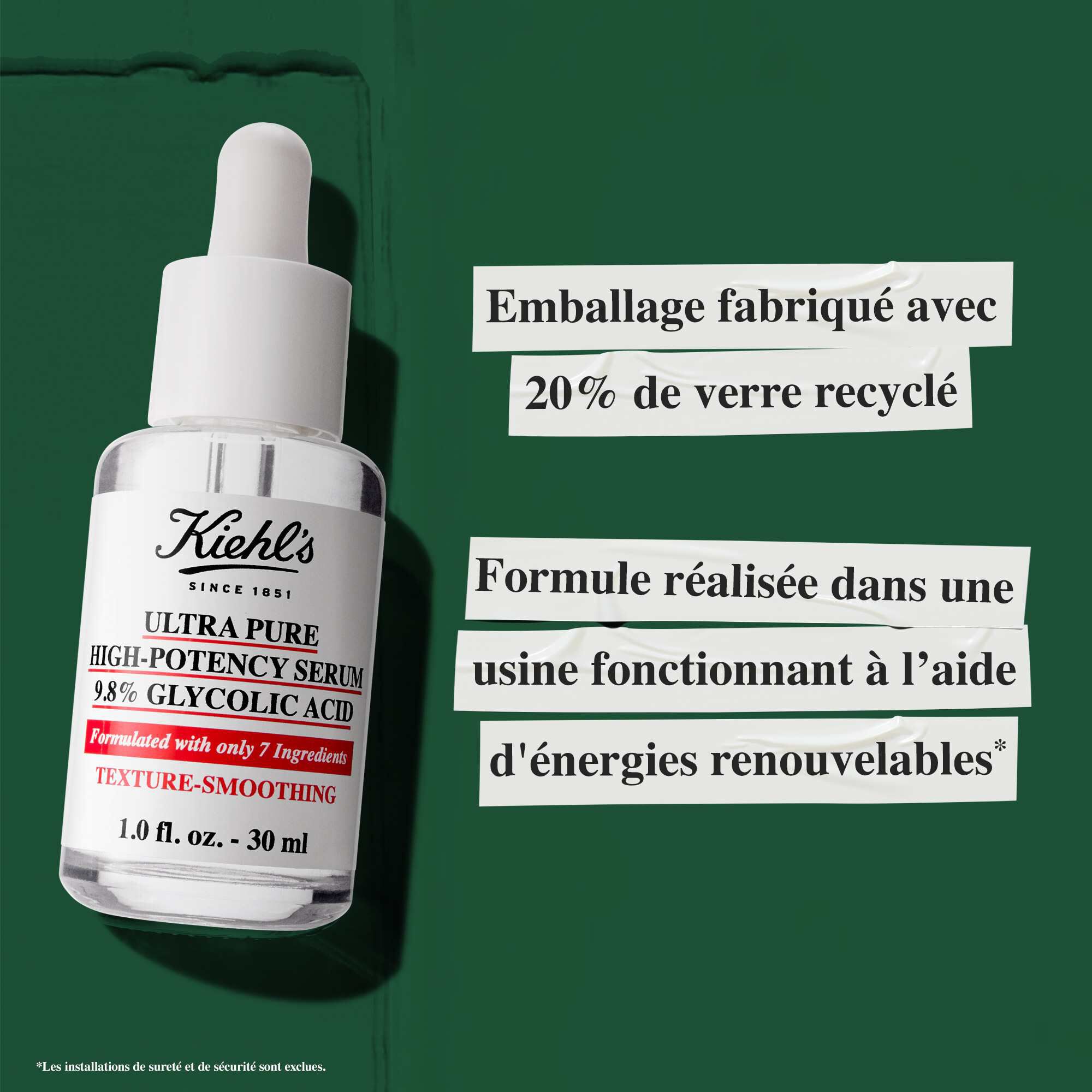 Un flacon de serum Ultra Pure 9.8% Glycolic Acid avec un texte soulignant les engagements durables : « Flacon fabrique avec 20 % de verre recycle » et « Formule fabriquee dans une usine utilisant de l'energie renouvelable. »