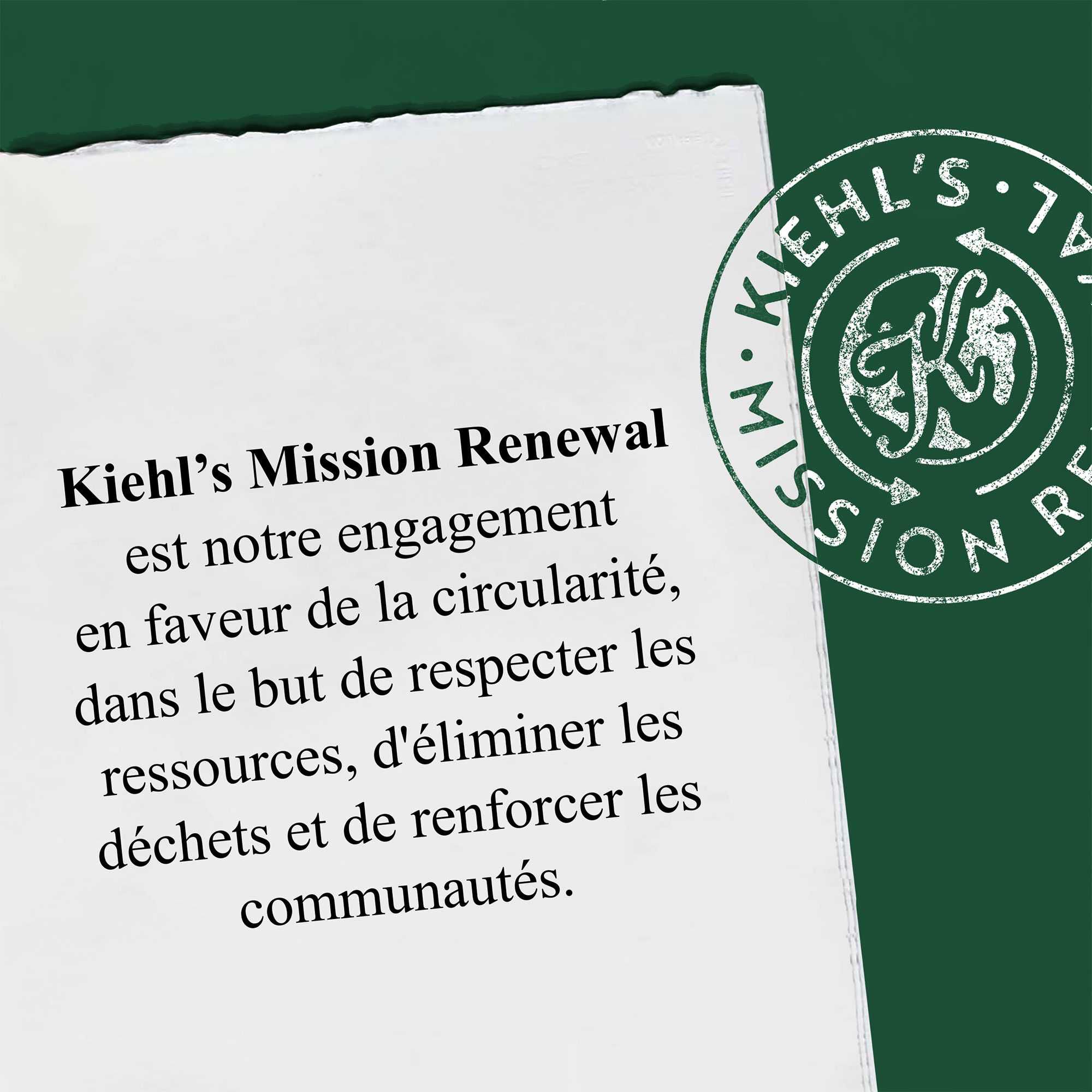 Un graphique resumant la Mission Renewal de Kiehl's avec un texte sur l'autonomisation des communautes et la protection des ressources.